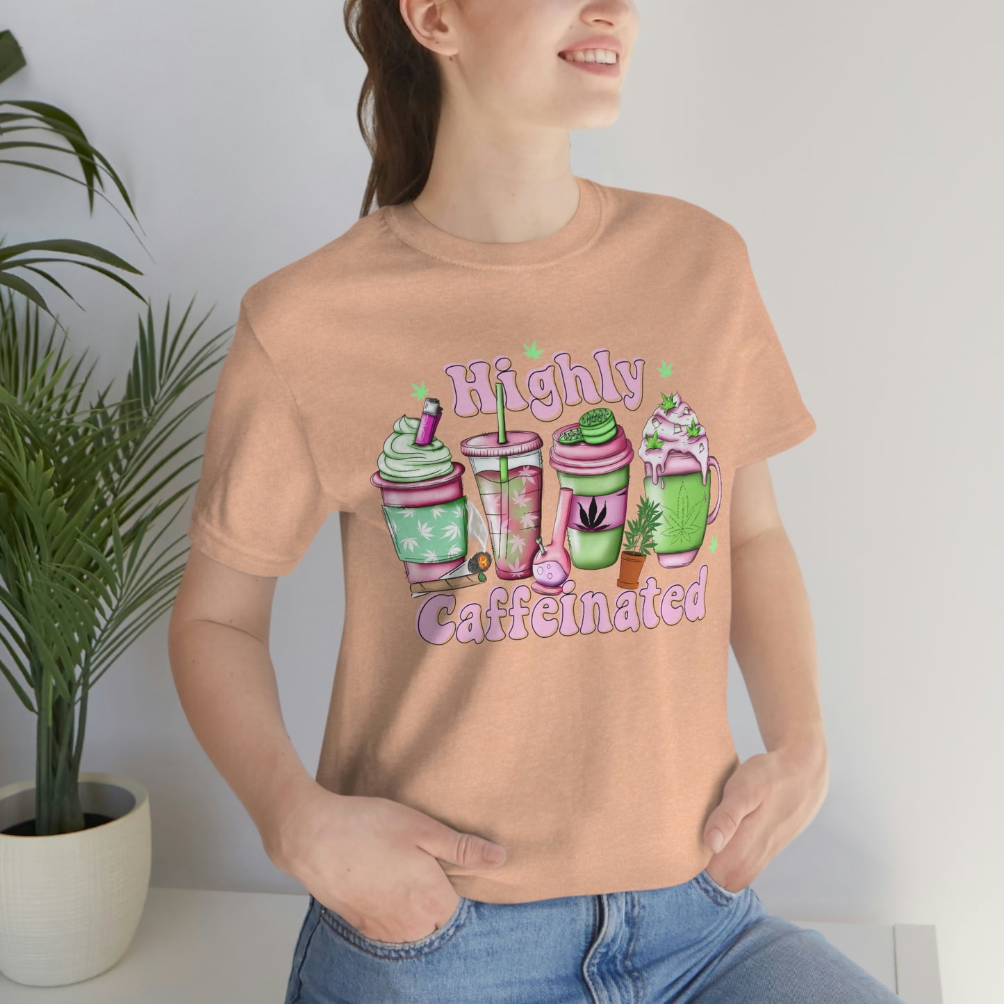 Highly Caffeinated 420 Unisex Jersey Short Sleeve Tee