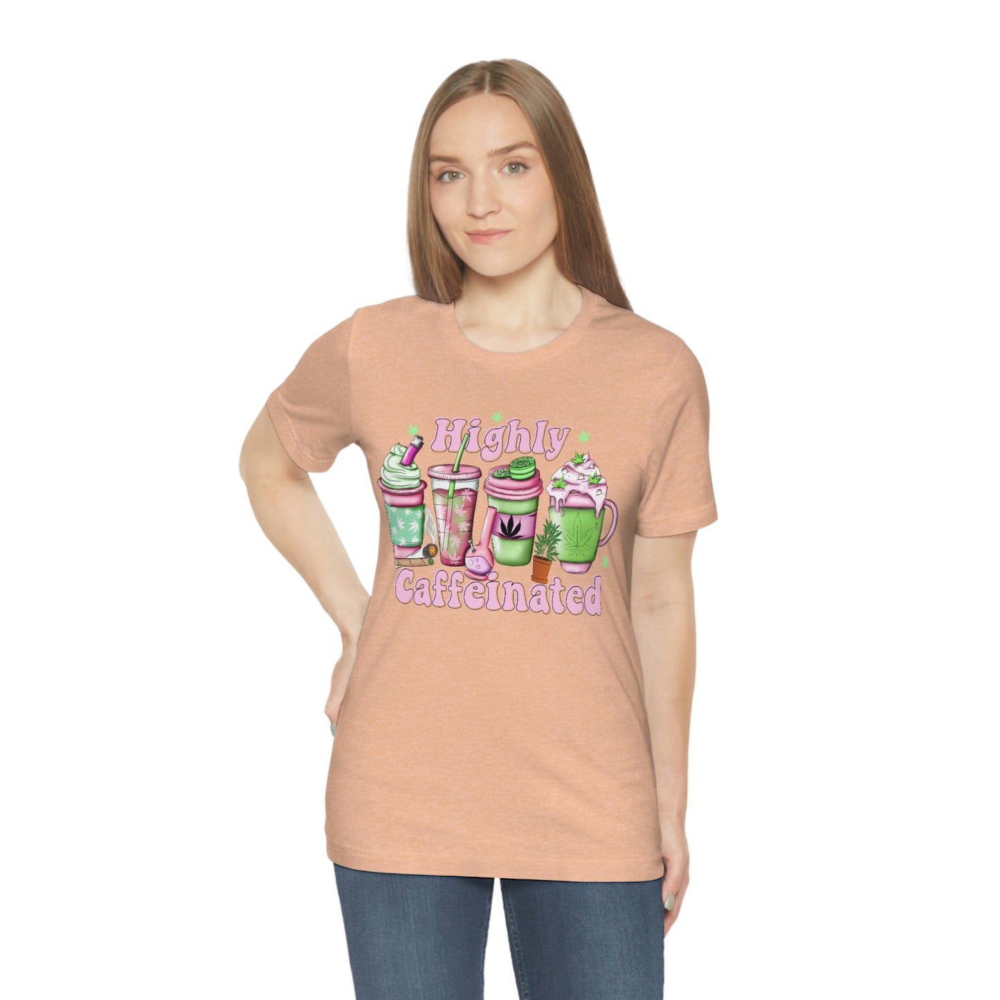 Highly Caffeinated 420 Unisex Jersey Short Sleeve Tee