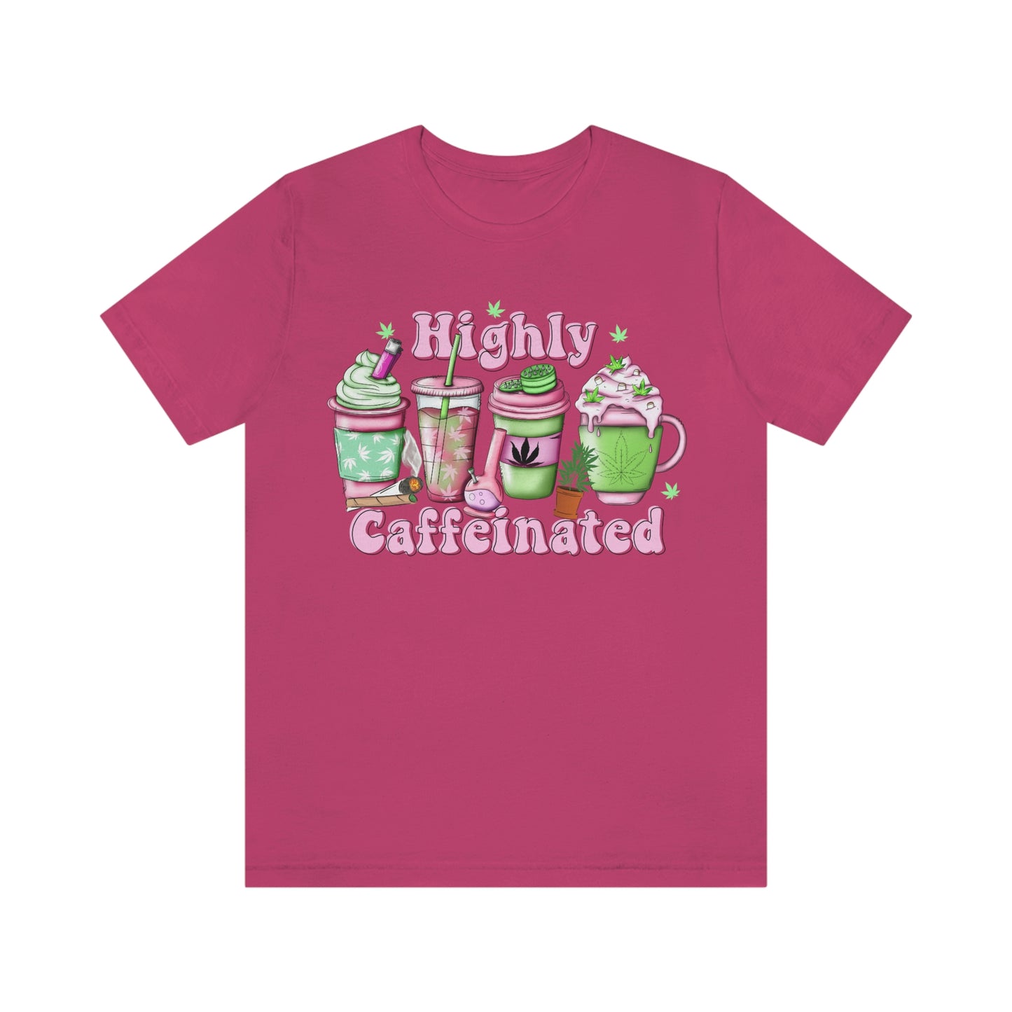 Highly Caffeinated 420 Unisex Jersey Short Sleeve Tee