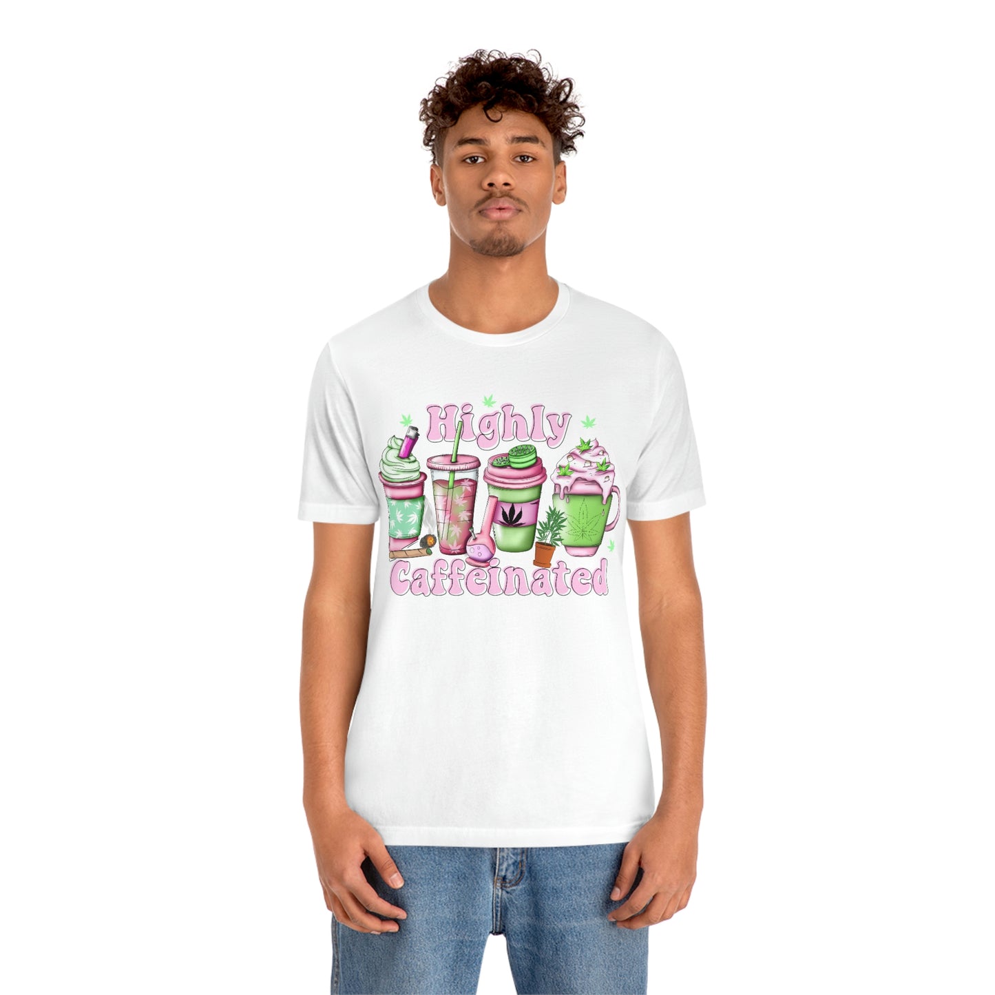 Highly Caffeinated 420 Unisex Jersey Short Sleeve Tee