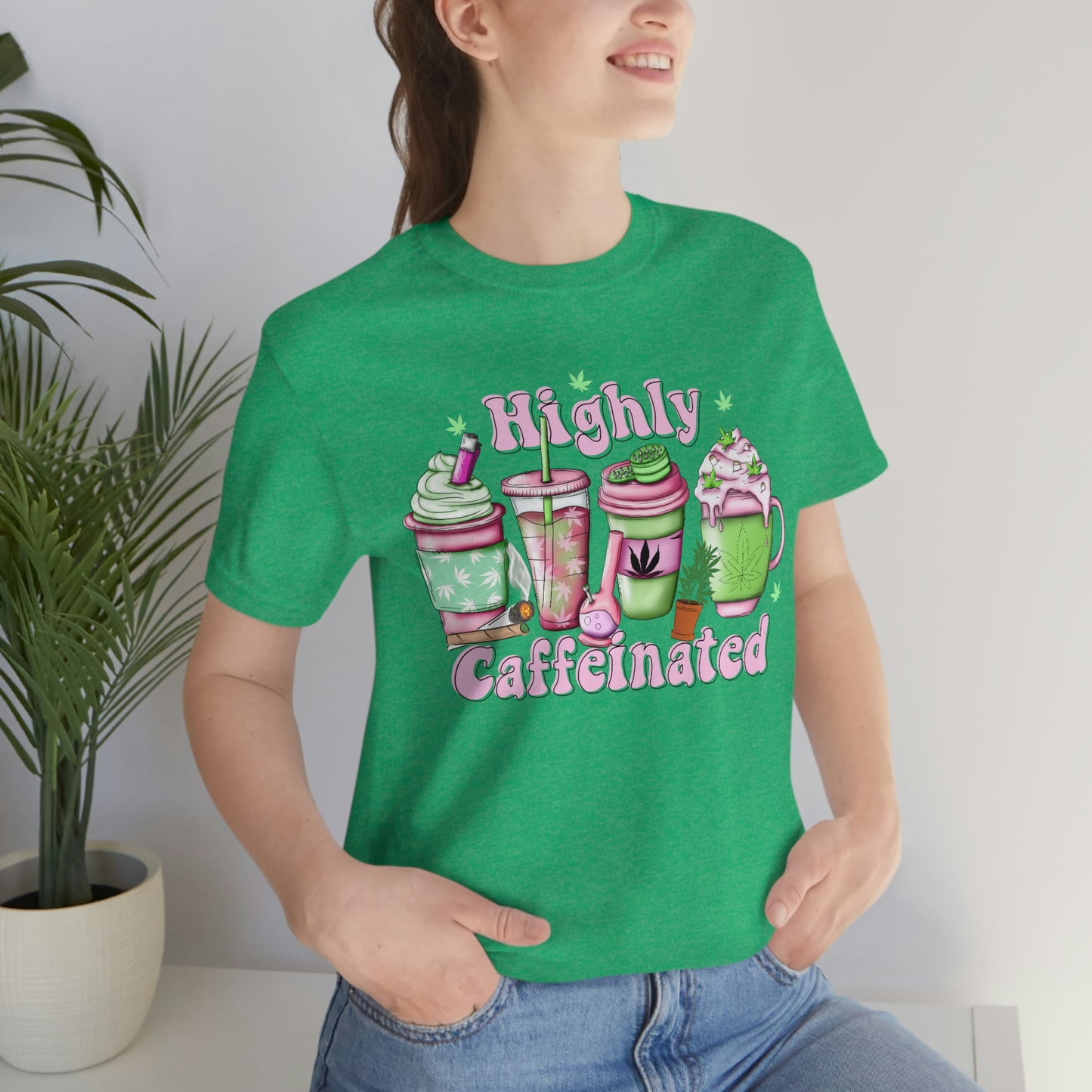 Highly Caffeinated 420 Unisex Jersey Short Sleeve Tee