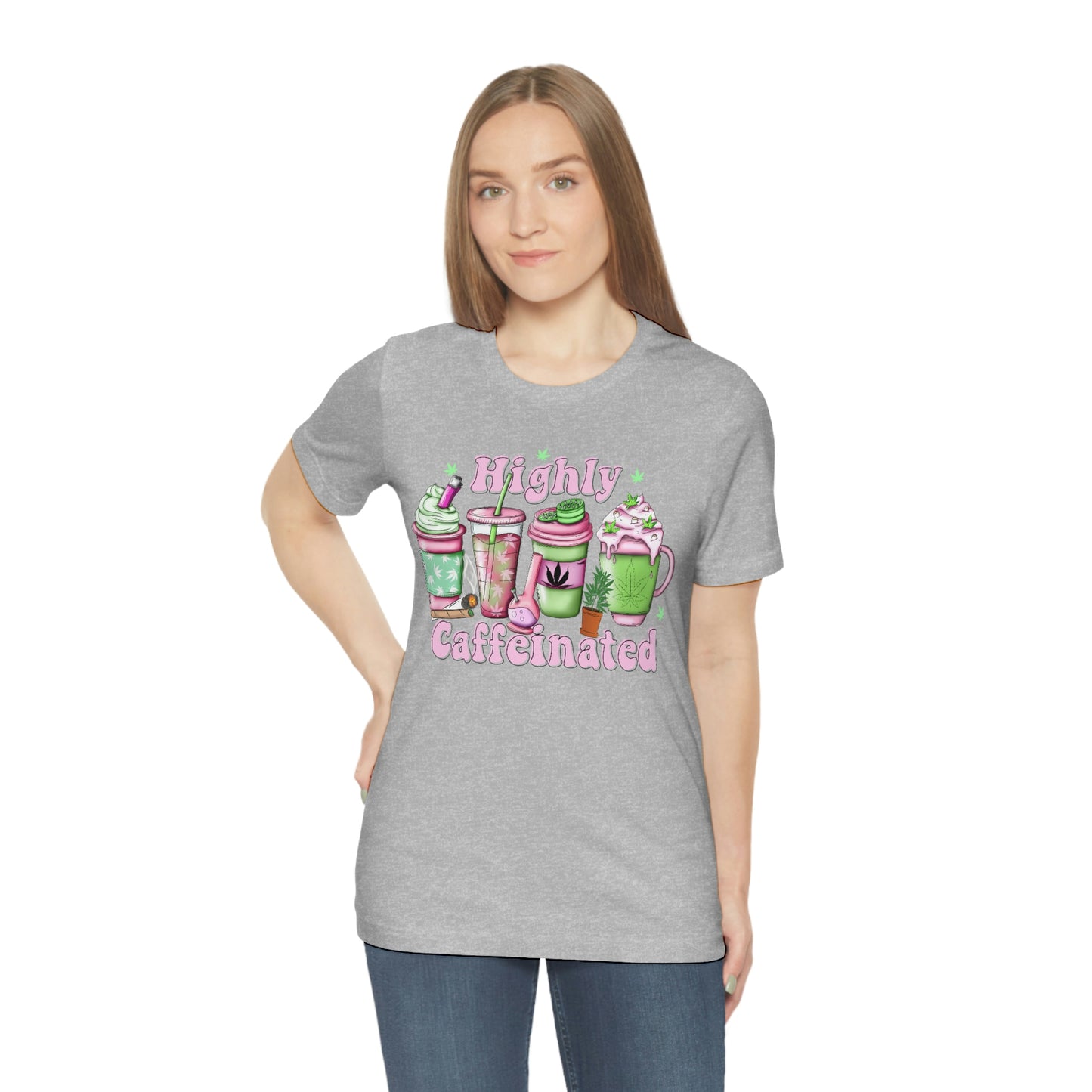 Highly Caffeinated 420 Unisex Jersey Short Sleeve Tee