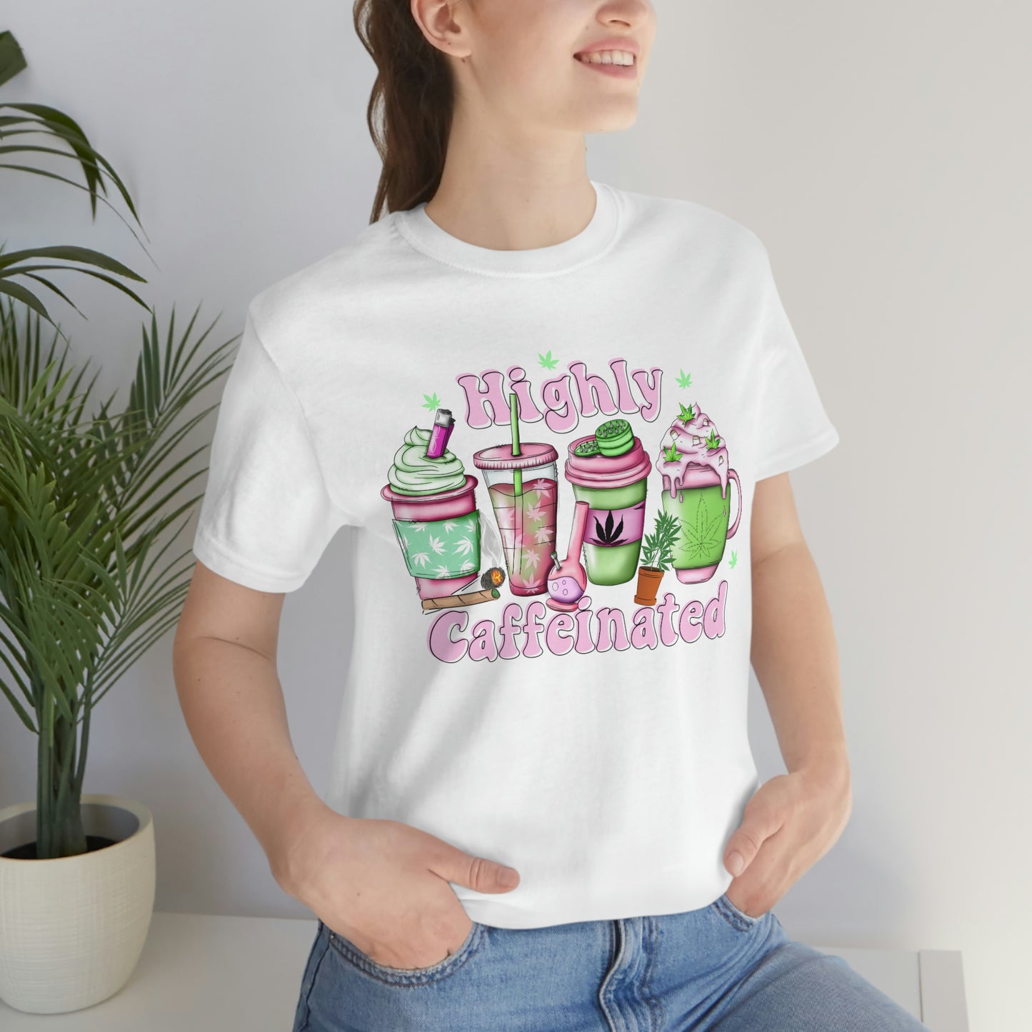 Highly Caffeinated 420 Unisex Jersey Short Sleeve Tee