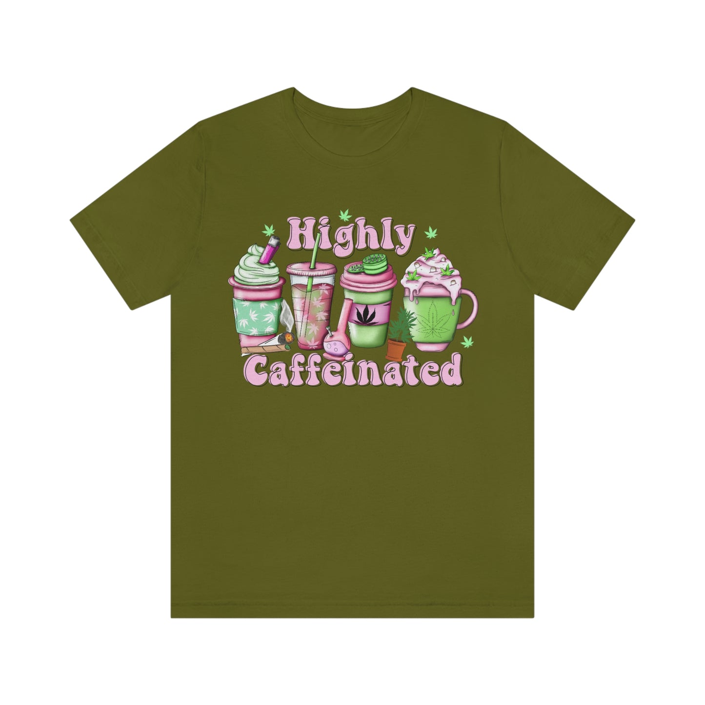 Highly Caffeinated 420 Unisex Jersey Short Sleeve Tee