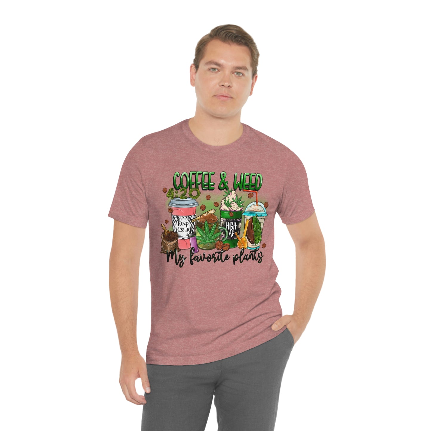 My Favorite Plants : Coffee and Weed 420 Unisex Jersey Short Sleeve Tee