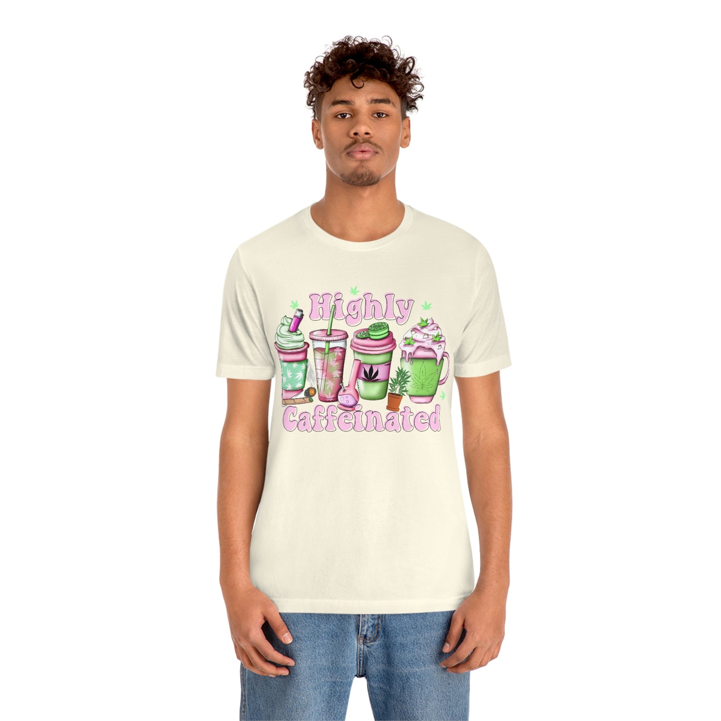 Highly Caffeinated 420 Unisex Jersey Short Sleeve Tee